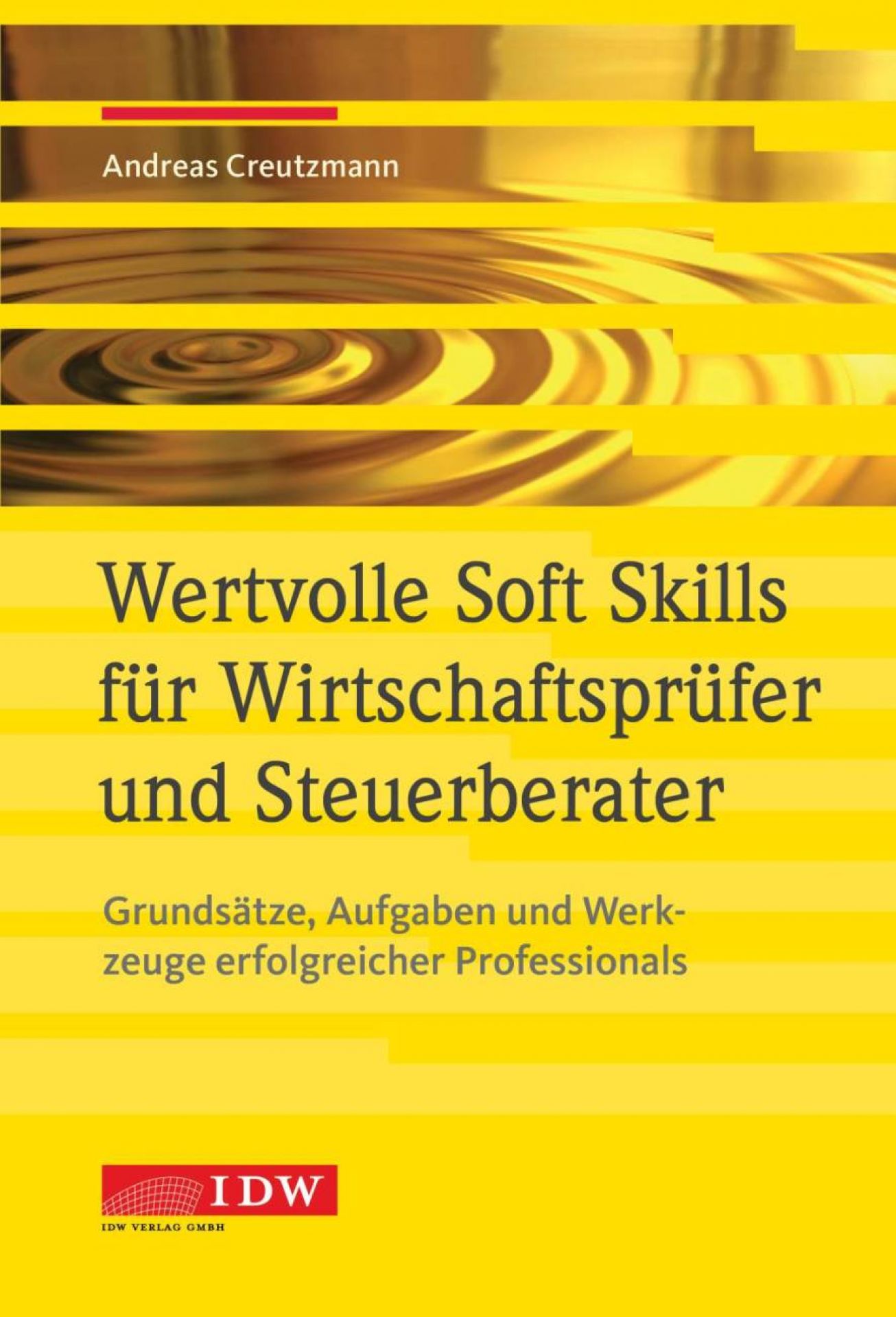 Wertvolle Soft Skills für Wirtschaftsprüfer und Steuerberater, IDW Verlag